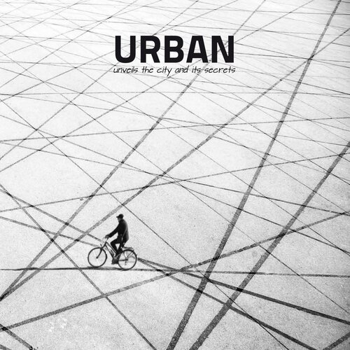 Urban Unveils The City And Its Secrets Vol 05