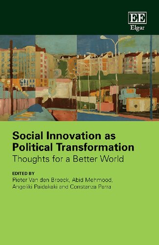 Social Innovation As Political Transformation Thoughts For A Better World Pieter Van Den Broeck
