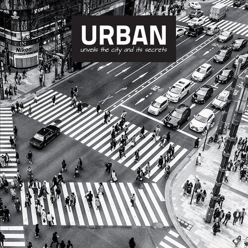 Urban Unveils The City And Its Secrets Vol 04