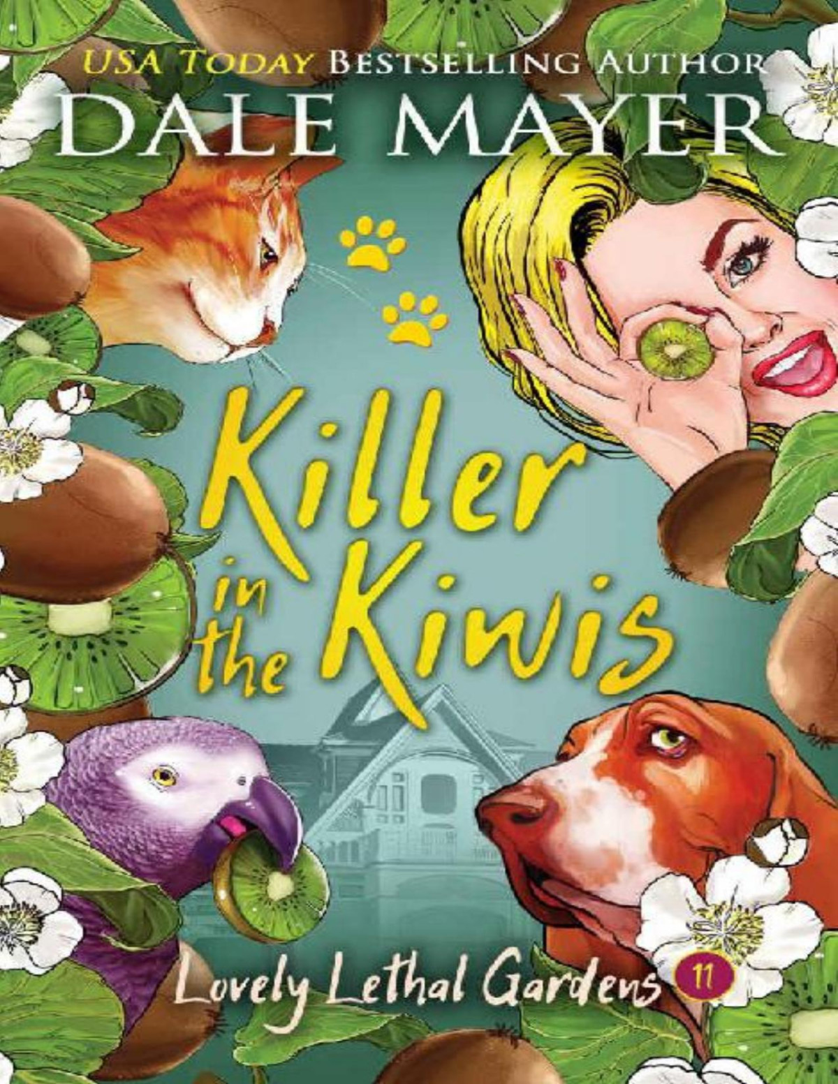 Killer In The Kiwis Lovely Lethal Gardens Book 11 Dale Mayer Mayer