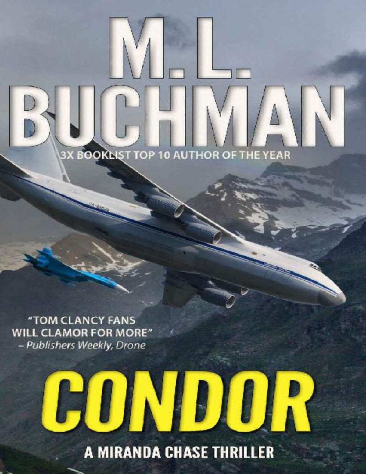 Condor An Ntsb Military Technothriller Miranda Chase Book 3 M L Buchman Buchman