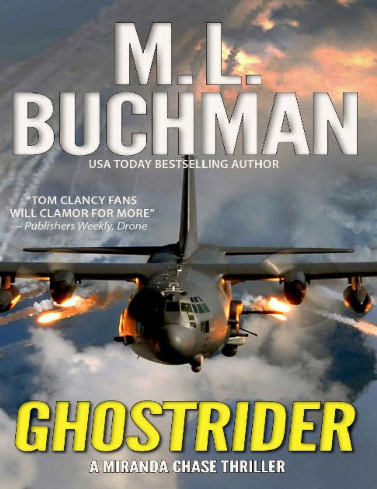 Ghostrider An Ntsbmilitary Technothriller Miranda Chase Book 4 M L Buchman Buchman