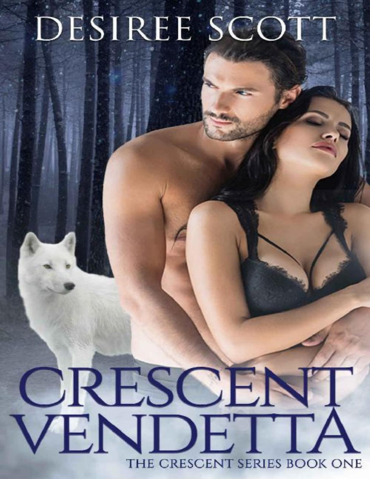 Crescent Vendetta The Vendetta Series Book 1 Desiree Scott Scott