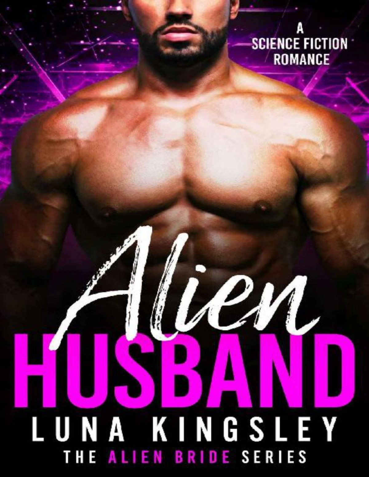 Alien Husband The Alien Bride Series Luna Kingsley Kingsley