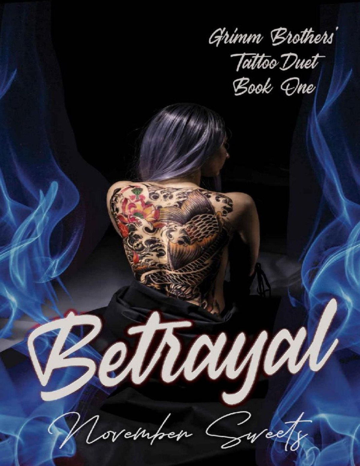 Betrayal Grimm Brothers Tattoo Duet Book One November Sweets