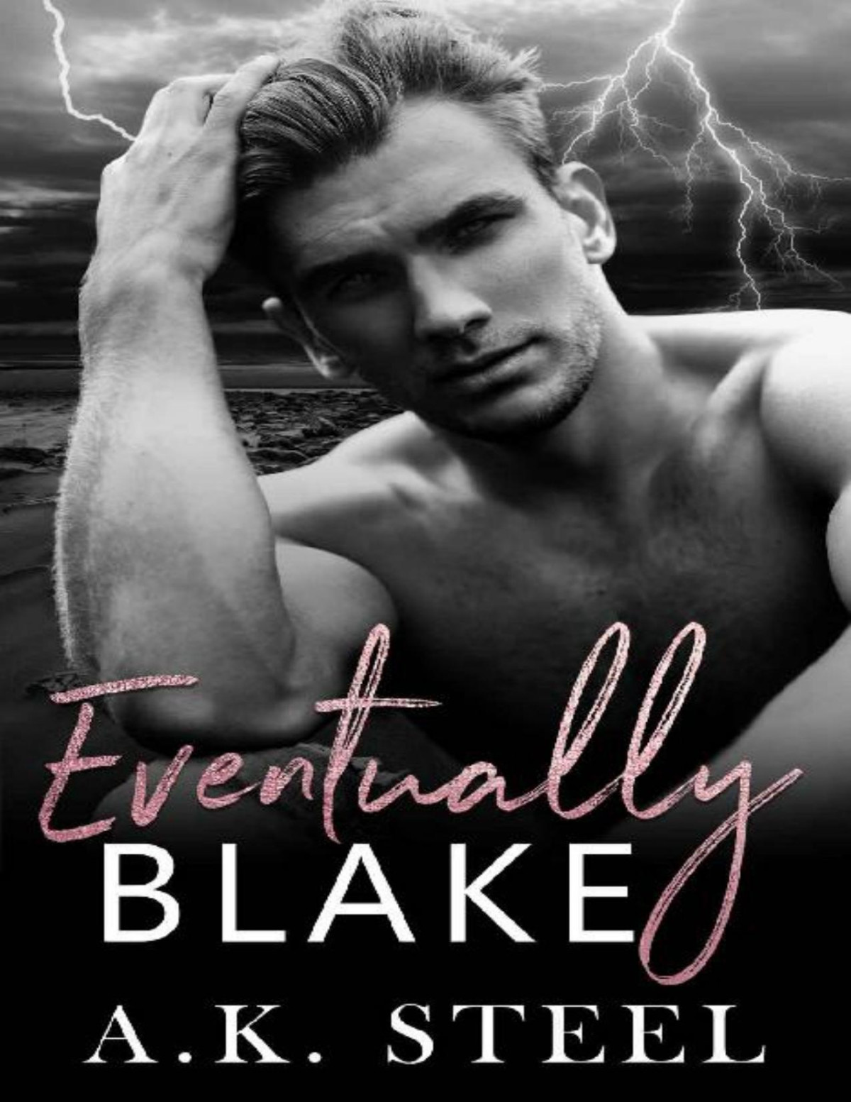 Eventually Blake A K Steel Steel A K