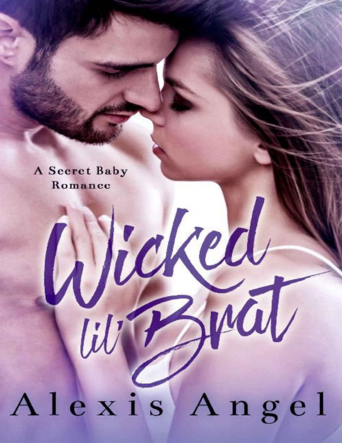 Wicked Lil Brat A Secret Baby Romance Alexis Angel Angel Alexis