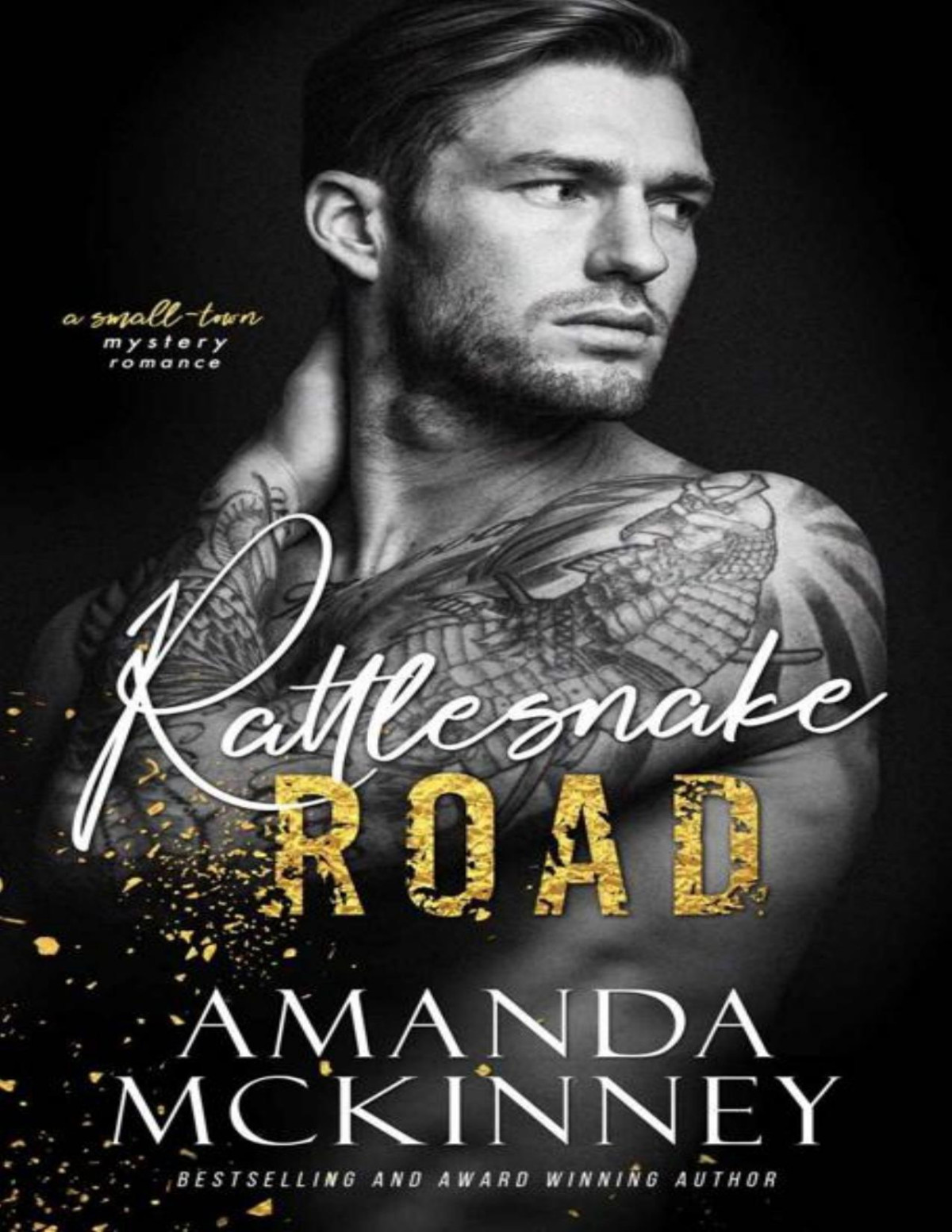 Rattlesnake Road A Small Town Mystery Romance Amanda Mckinney Mckinney