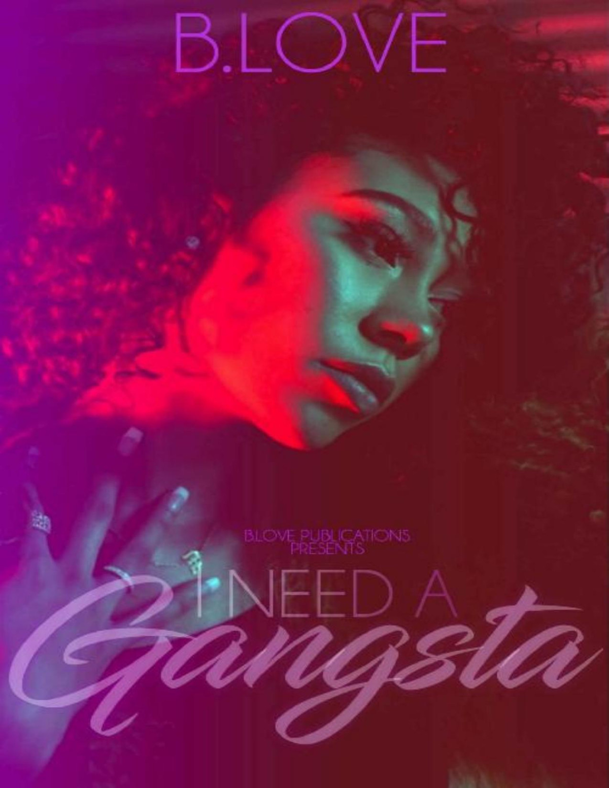 I Need A Gangsta Gucci Gang Saga Book 1 B Love Love B