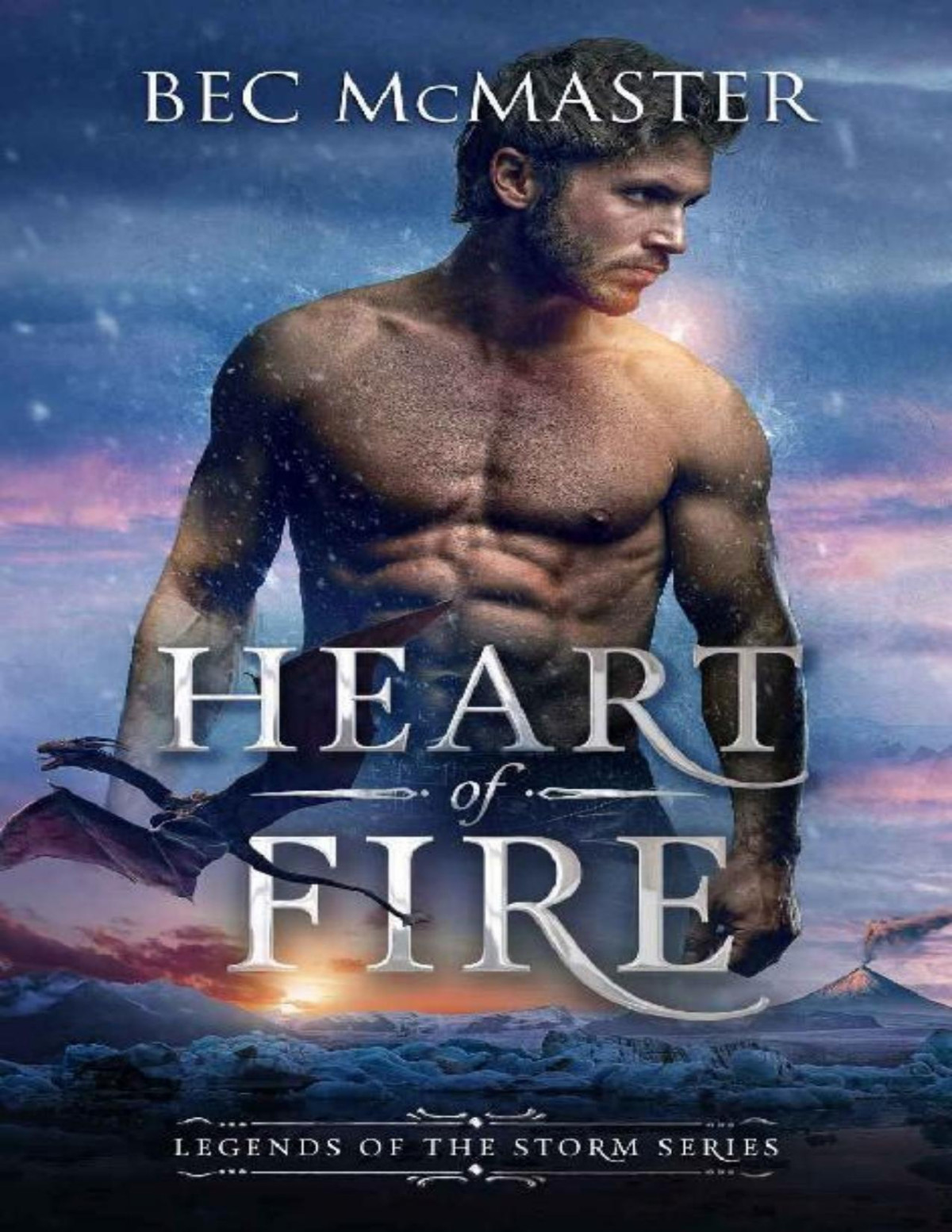 Heart Of Fire Legends Of The Storm Book 1 Bec Mcmaster Mcmaster