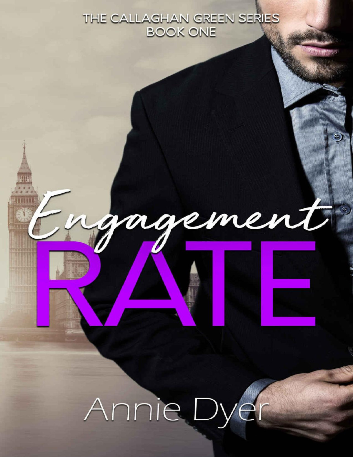 Engagement Rate The Callaghan Green Series Book 1 Annie Dyer Dyer