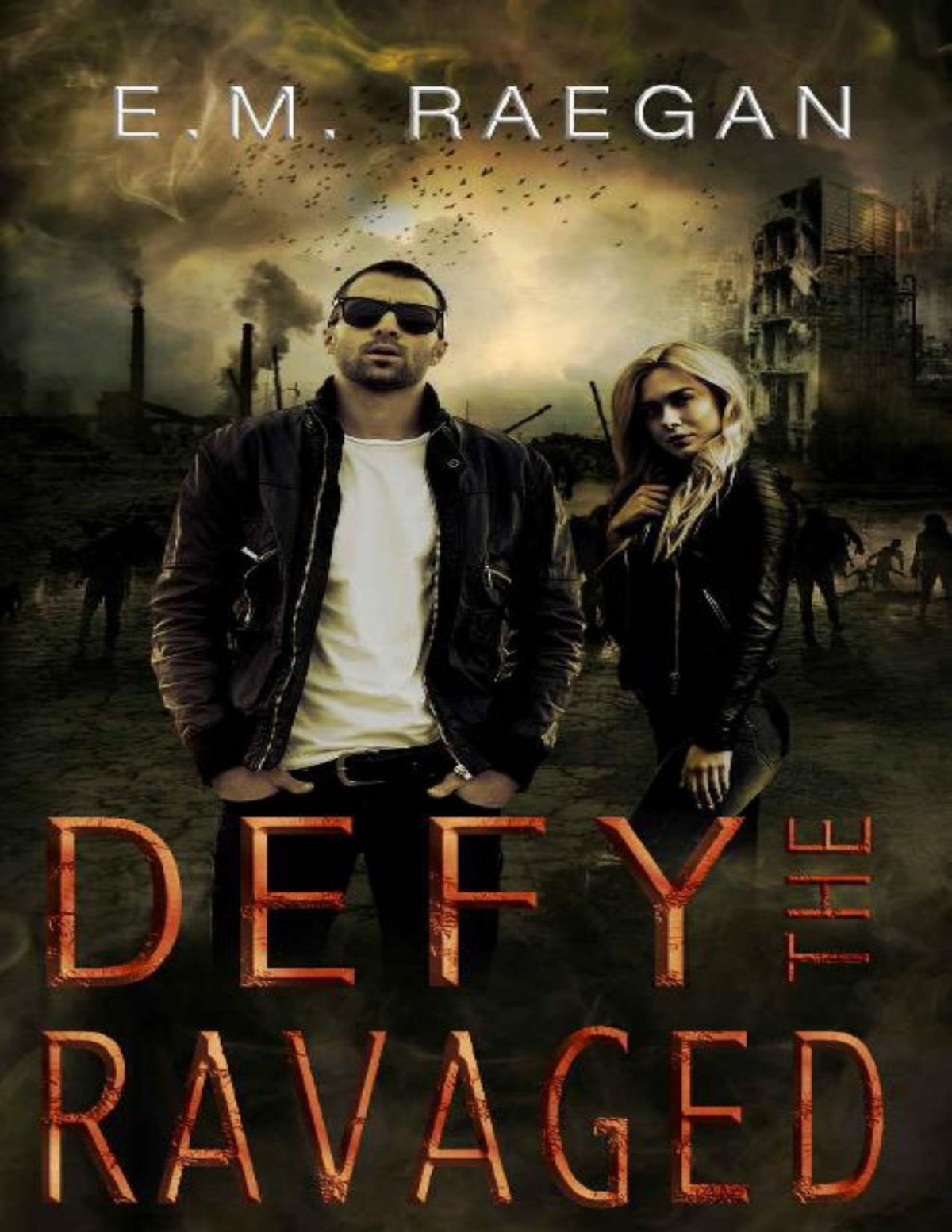 Defy The Ravaged A Dystopian Romance Matrons Watchmen Book 1 Em Raegan Erin Raegan Raegan