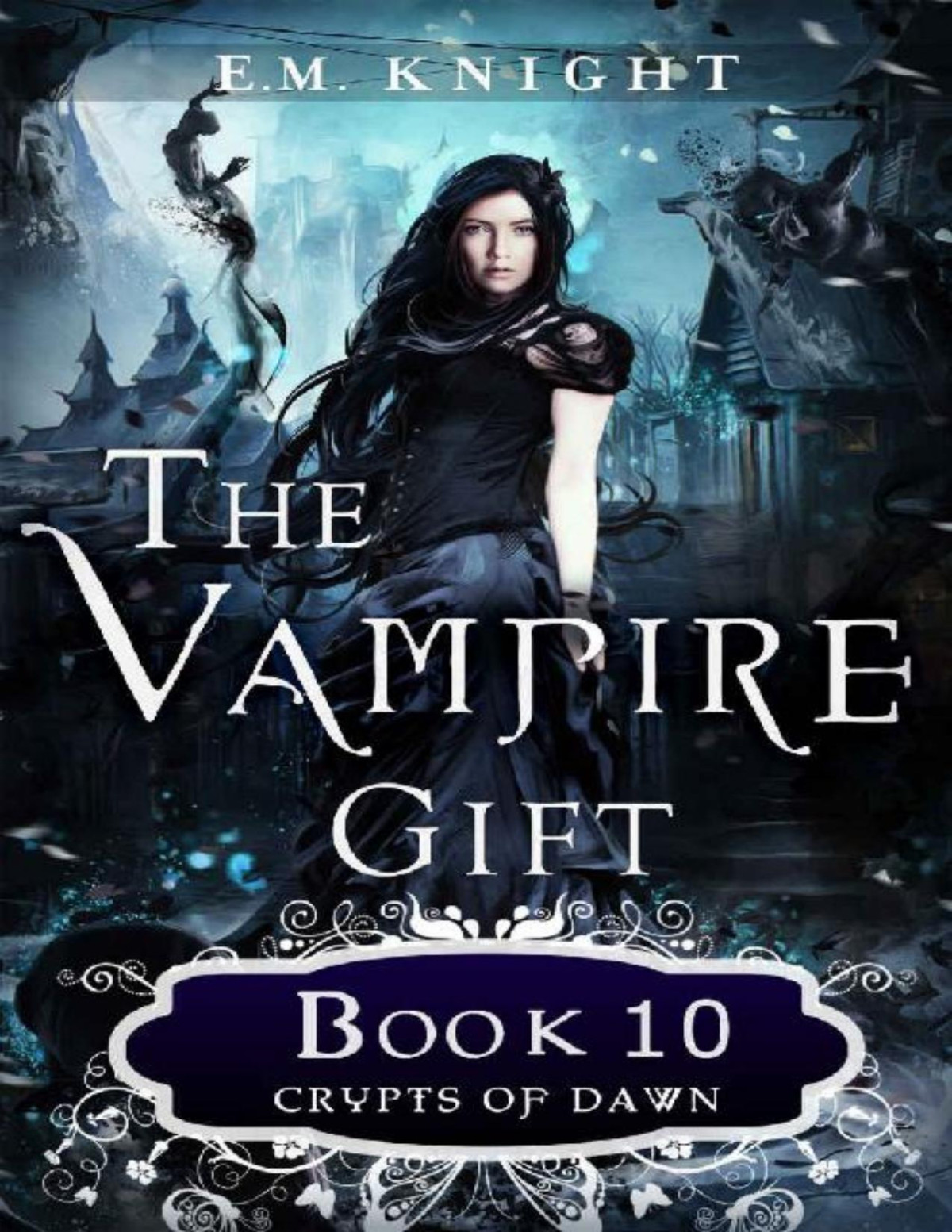 The Vampire Gift 10 Crypts Of Dawn Em Knight Knight Em