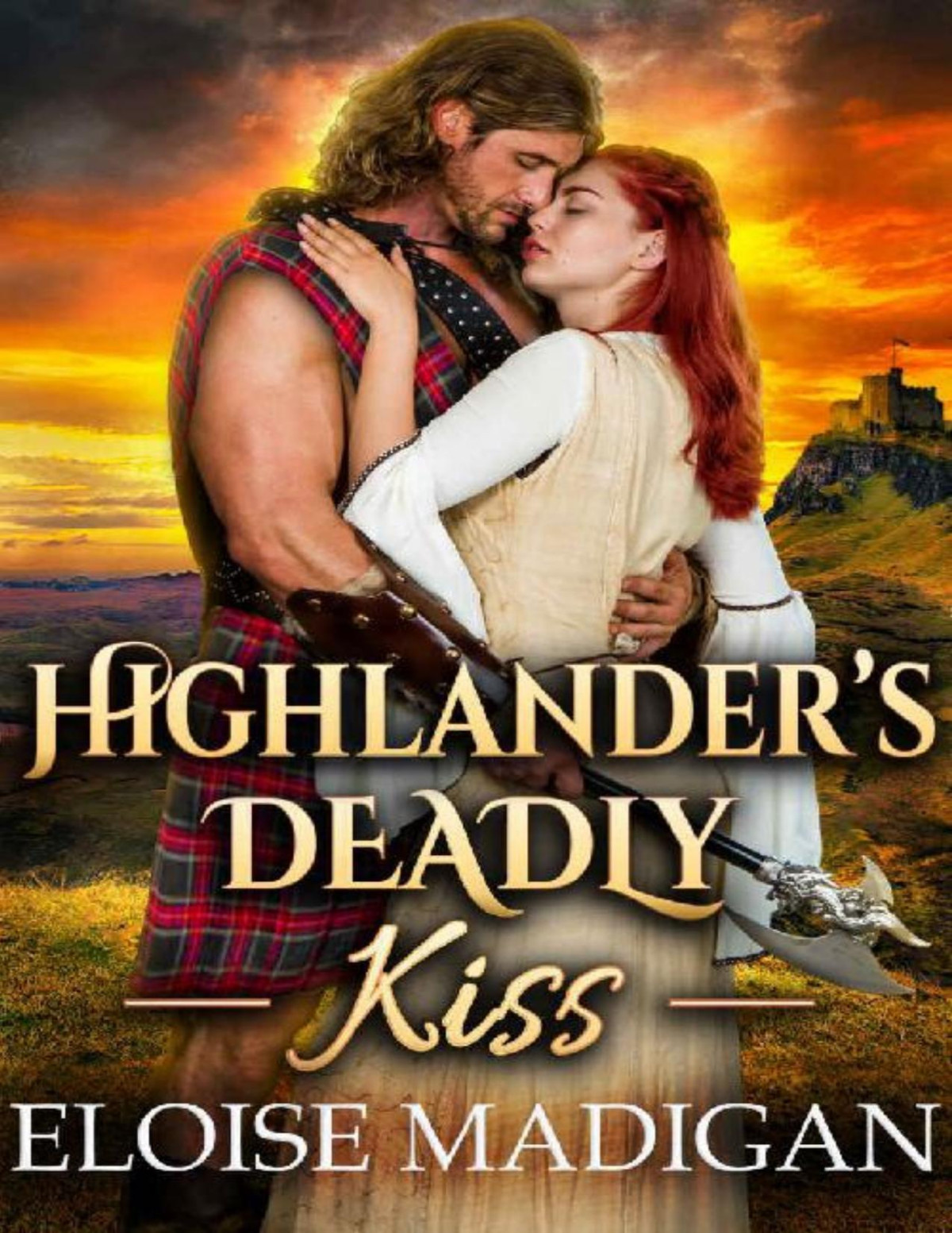 Highlanders Deadly Kiss A Steamy Scottish Historical Romance Novel Eloise Madigan Cobalt Fairy Madigan