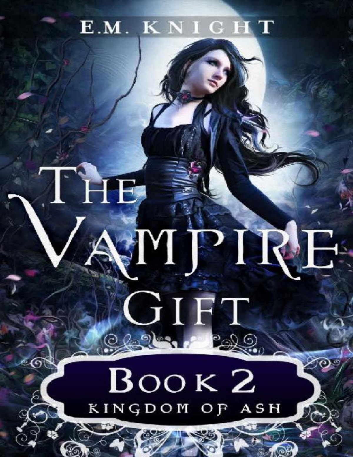 The Vampire Gift 2 Kingdom Of Ash Em Knight Knight Em