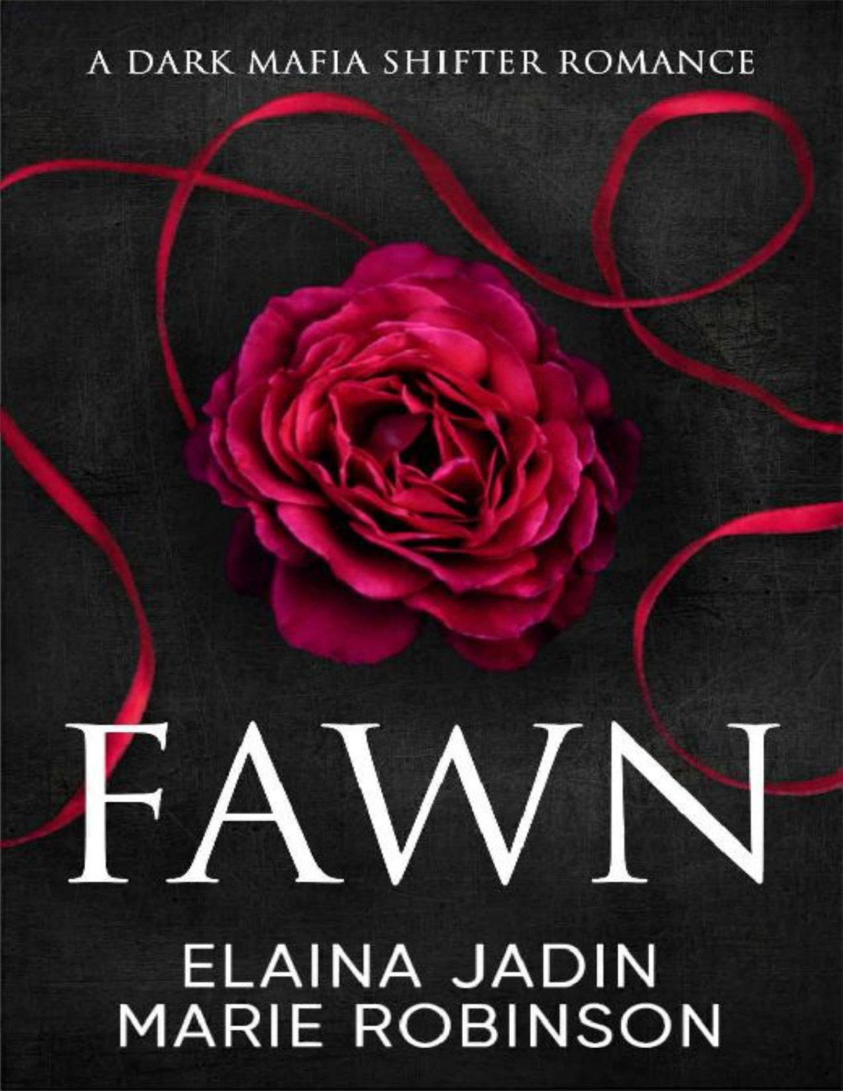 Fawn A Dark Mafia Shifter Romance Blackfang Barons Book 1 Elaina Jadin Marie Robinson Jadin