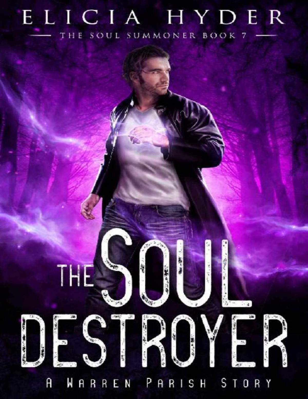 The Soul Destroyer The Soul Summoner Book 7 Elicia Hyder Hyder