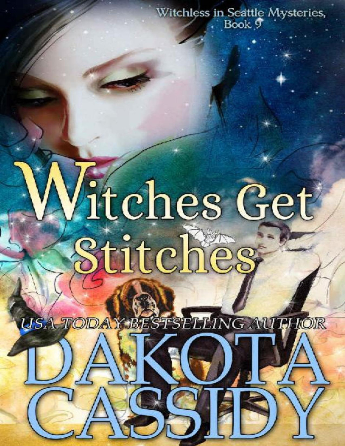 Witches Get Stitches Dakota Cassidy Cassidy Dakota