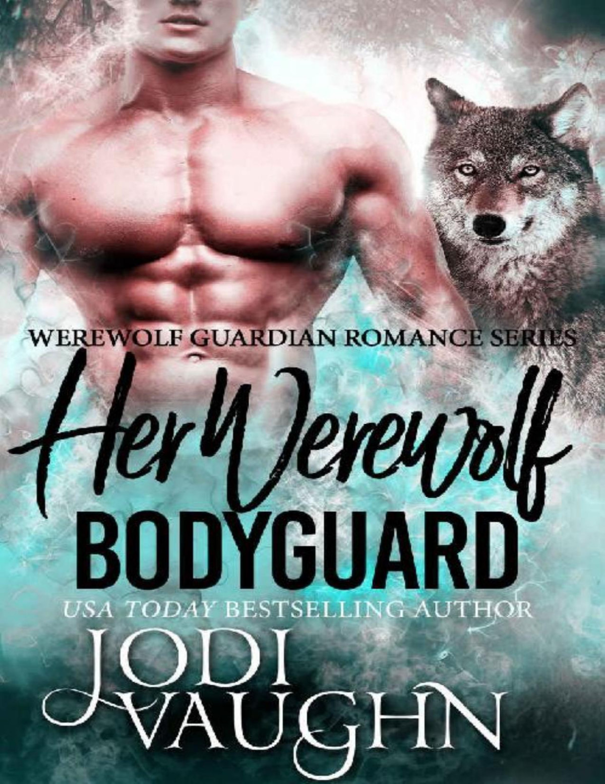 Her Werewolf Bodyguard Werewolf Guardian Romance Series Jodi Vaughn Vaughn