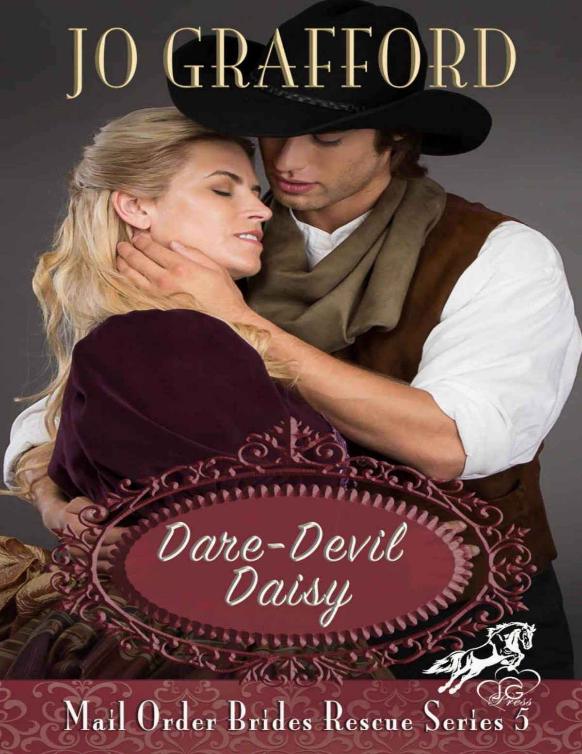 Daredevil Daisy Mail Order Brides Rescue Series Book 5 Jo Grafford Grafford