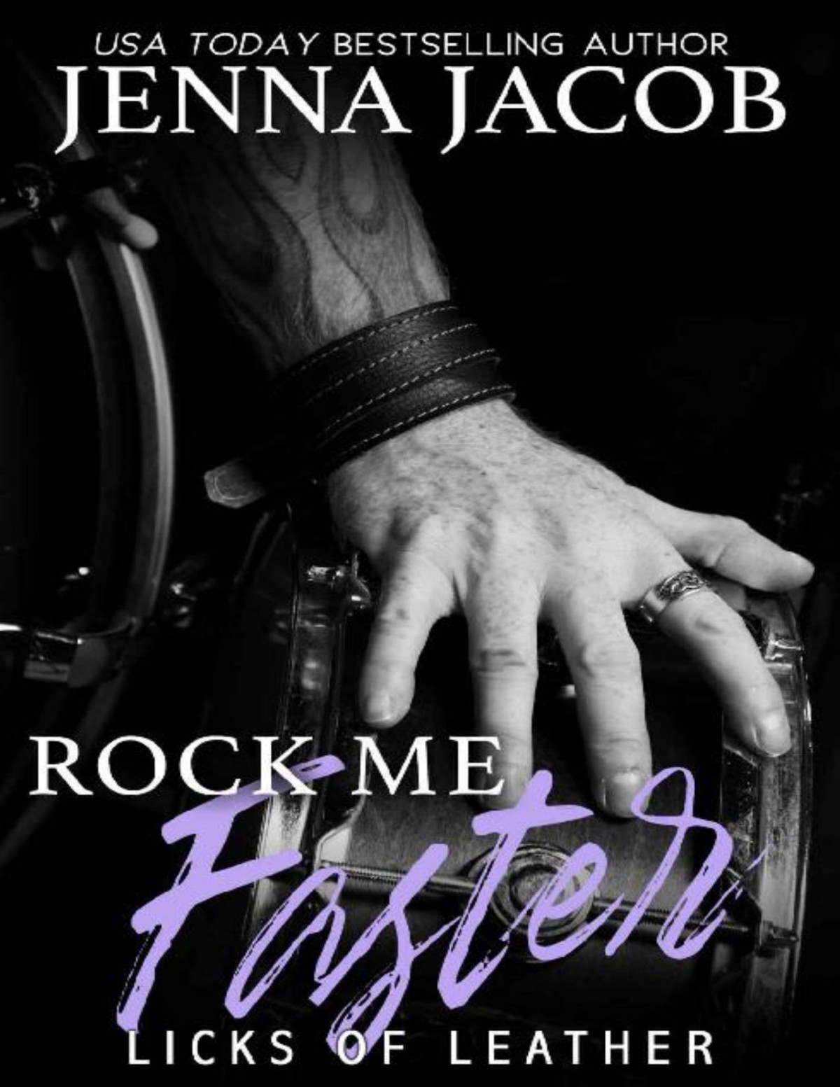 Rock Me Faster Licks Of Leather Book 4 Jenna Jacob Jacob Jenna