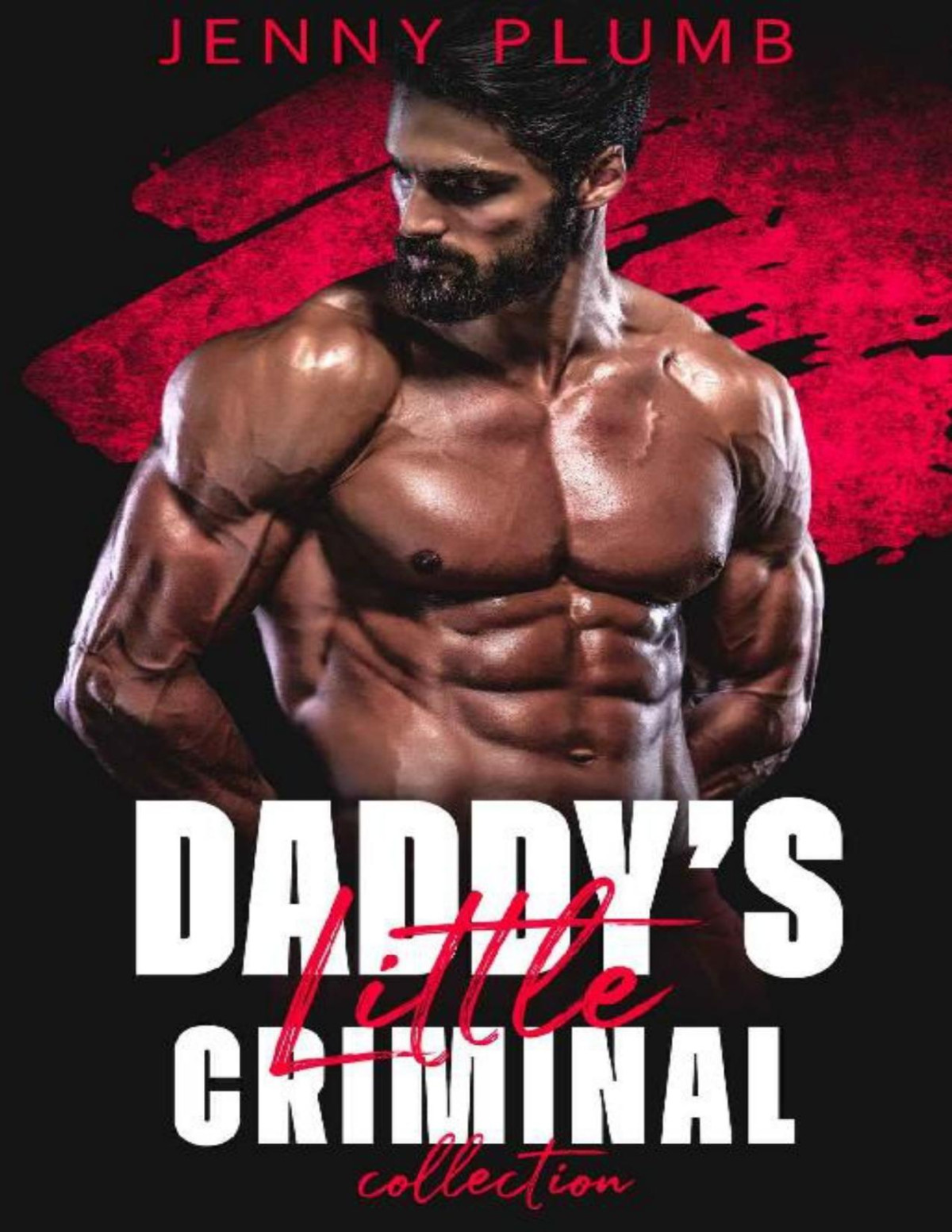 Daddys Little Criminal Collection A Daddy Dom Romance Jenny Plumb Plumb