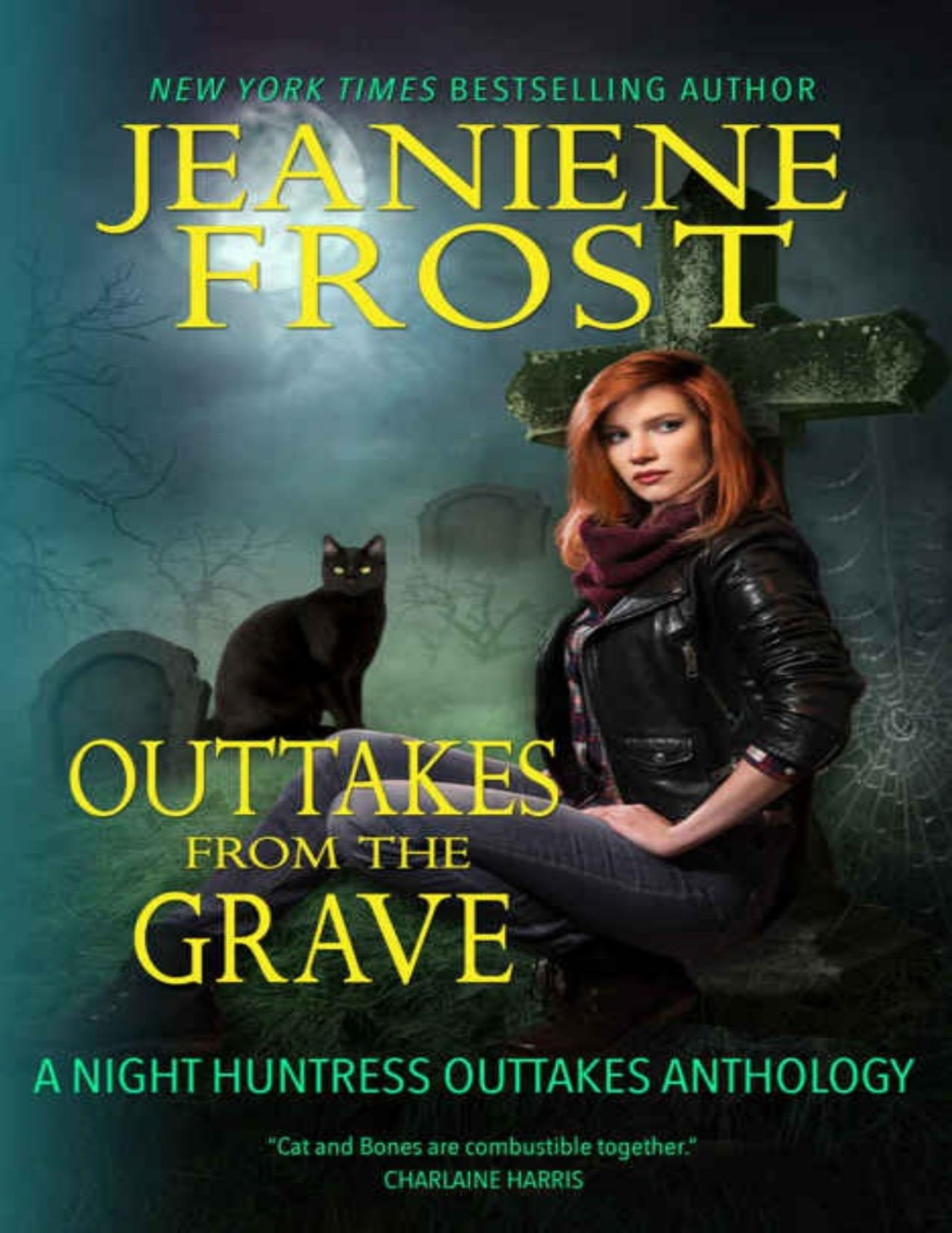 Outtakes From The Grave Night Huntress 8 Jeaniene Frost Frost