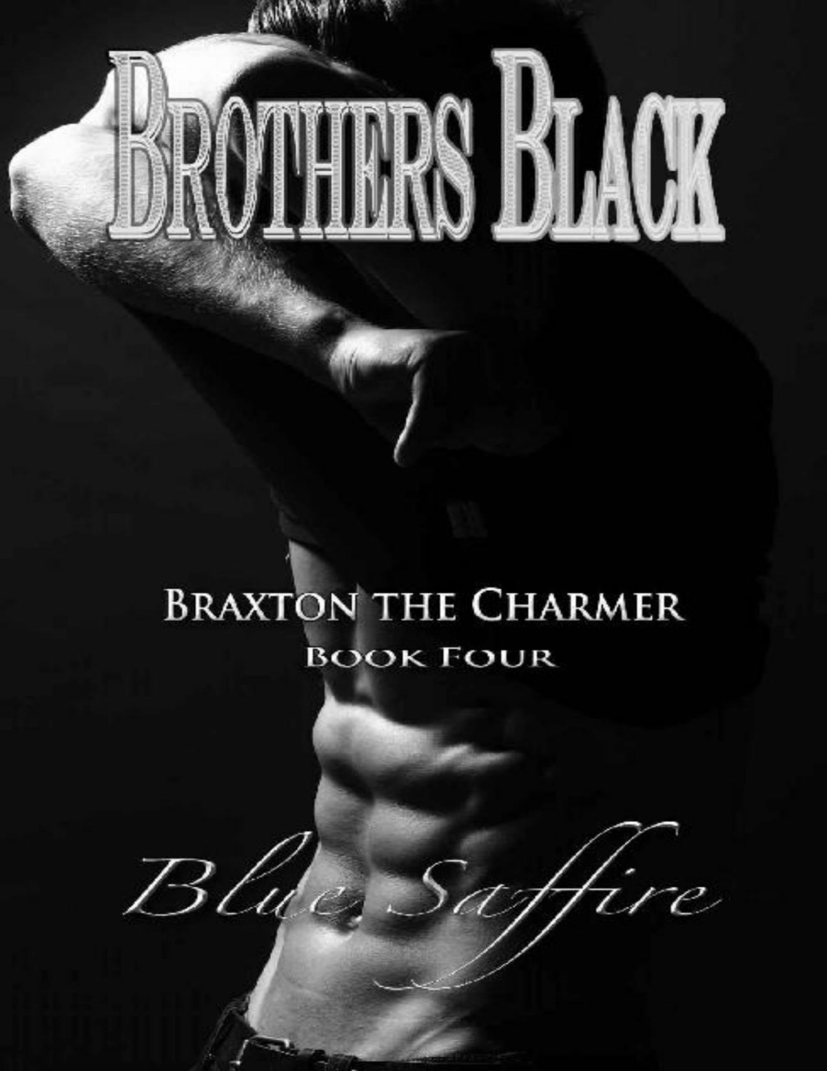 Brothers Black 4 Braxton The Charmer Brothers Black Series Blue Saffire Saffire