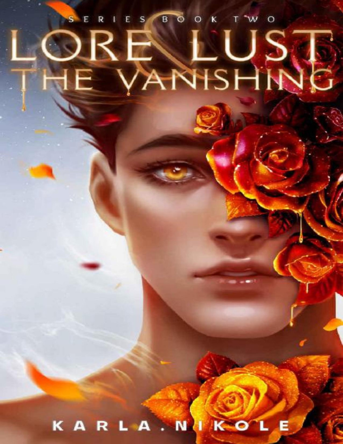 Lore And Lust Book Two The Vanishing Karla Nikole Nikole Karla