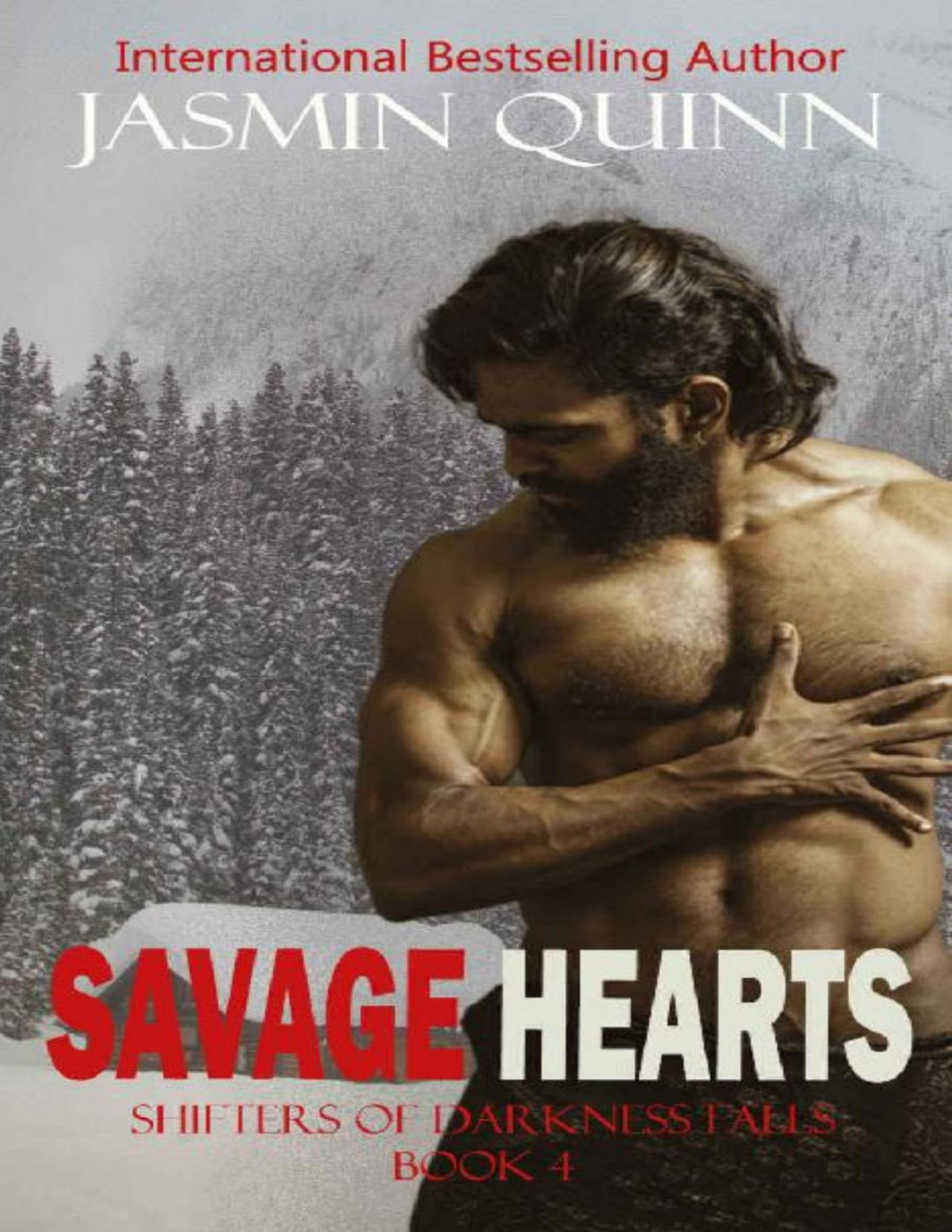 Savage Hearts Shifters Of Darkness Falls 4 Jasmin Quinn Quinn