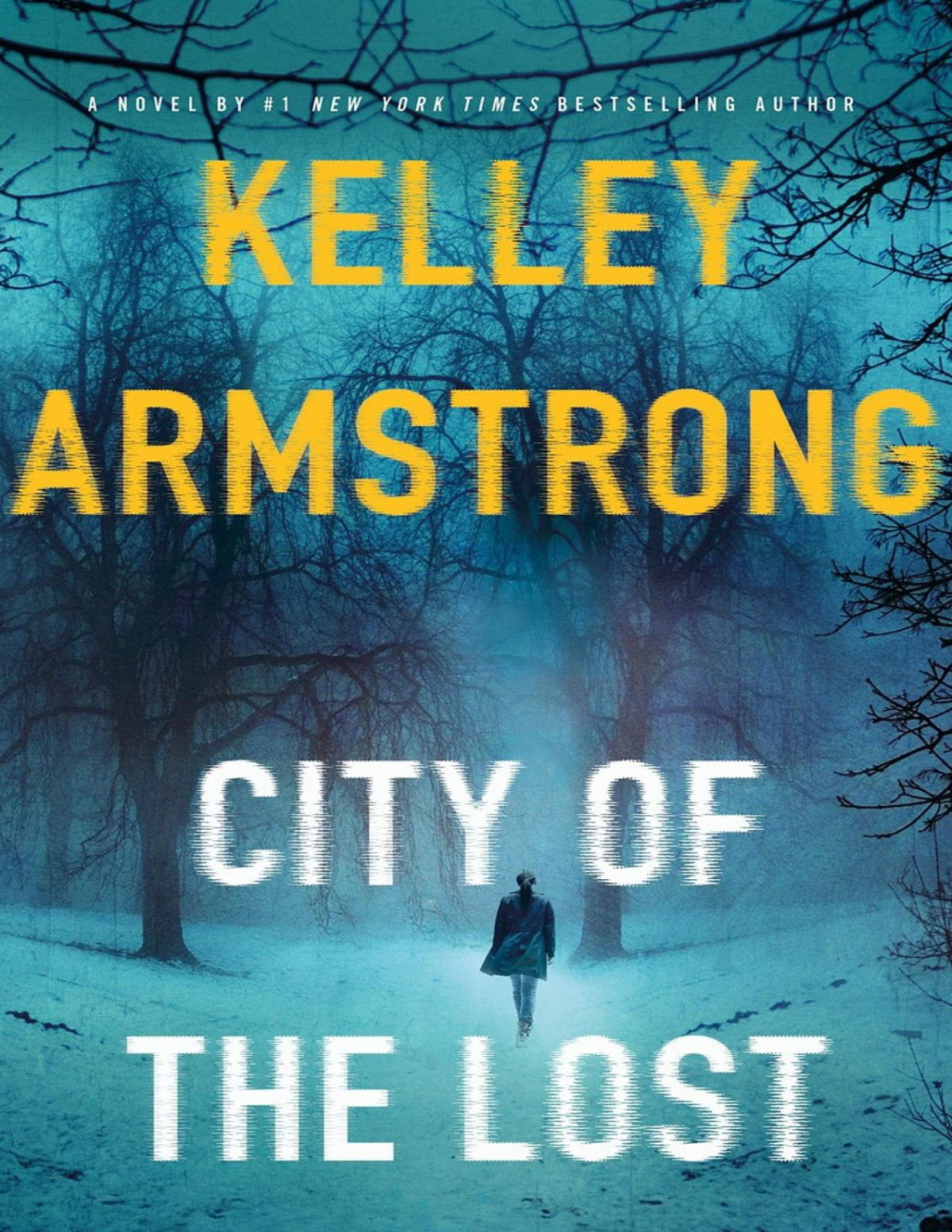 City Of The Lost A Thriller Kelley Armstrong Armstrong Kelley
