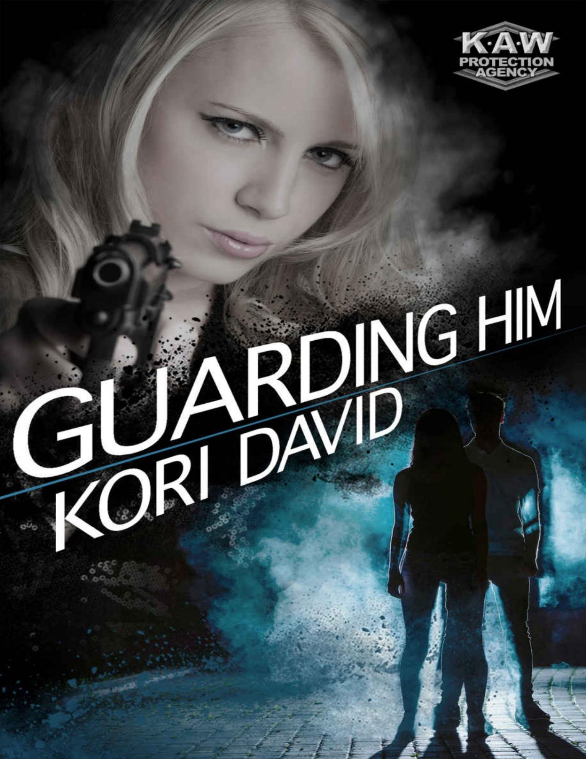 Guarding Him Kaw Protection Agency Book 1 David Kori