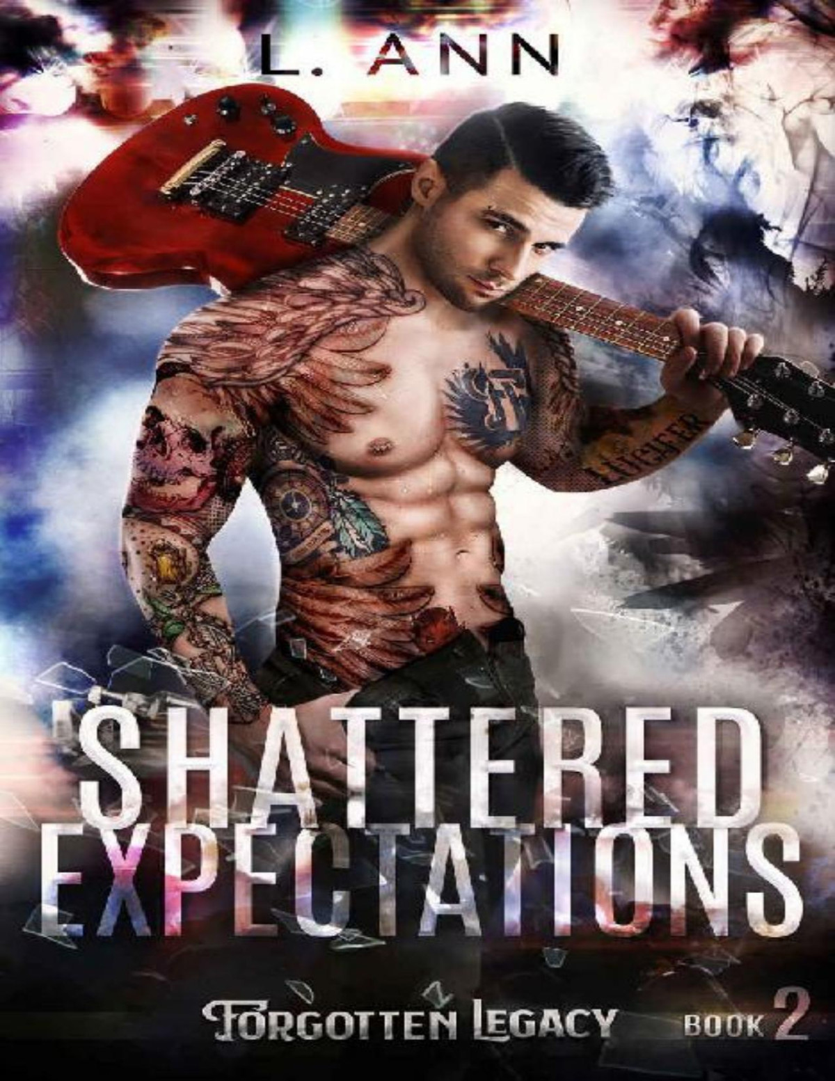 Shattered Expectations Forgotten Legacy Book 2 L Ann Ann
