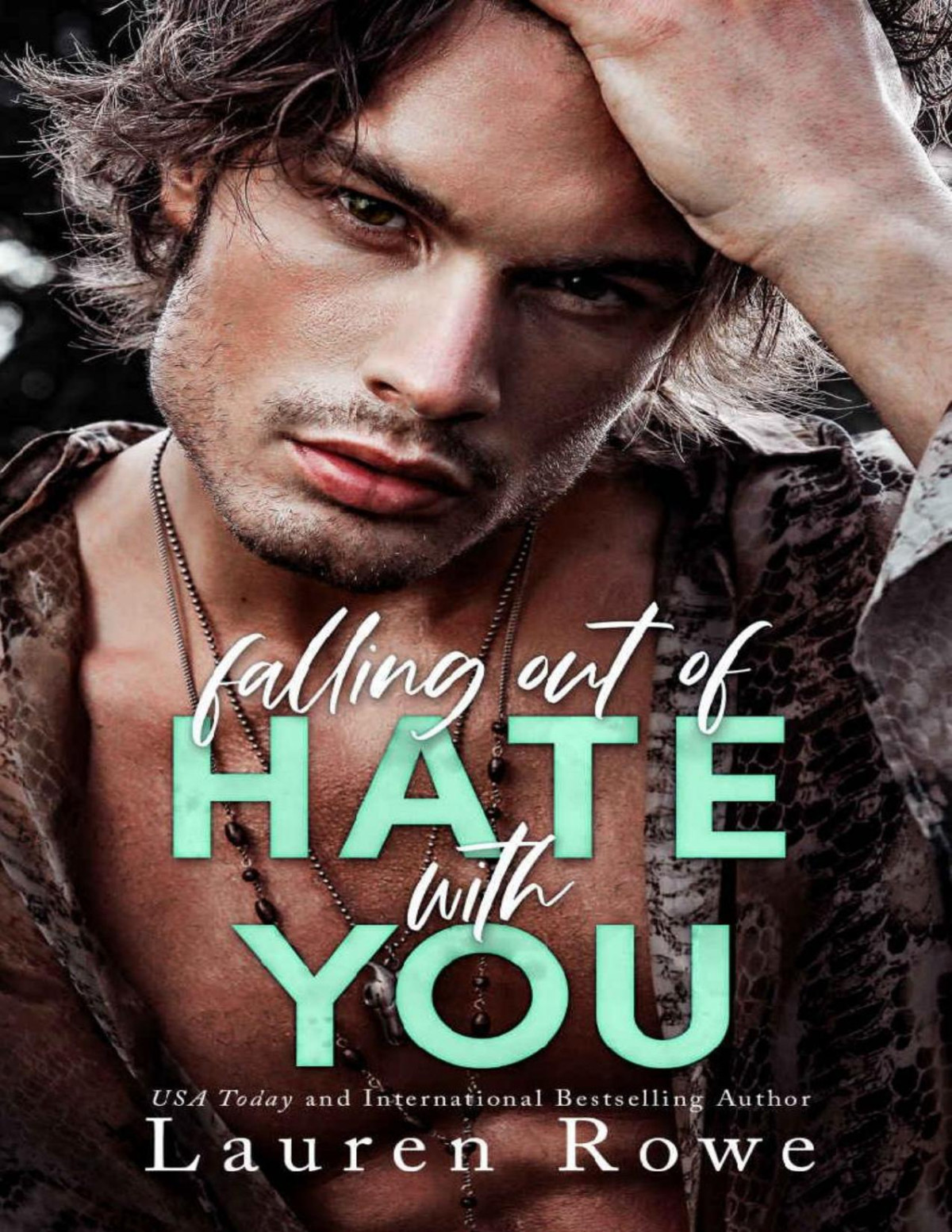 Falling Out Of Hate With You An Enemies To Lovers Romance The Hatelove Duet Book 1 Lauren Rowe Rowe