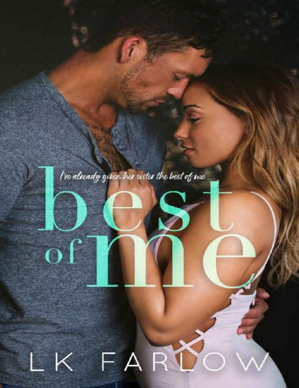 Best Of Me An Enemiestolovers Standalone Romance Lk Farlow Farlow