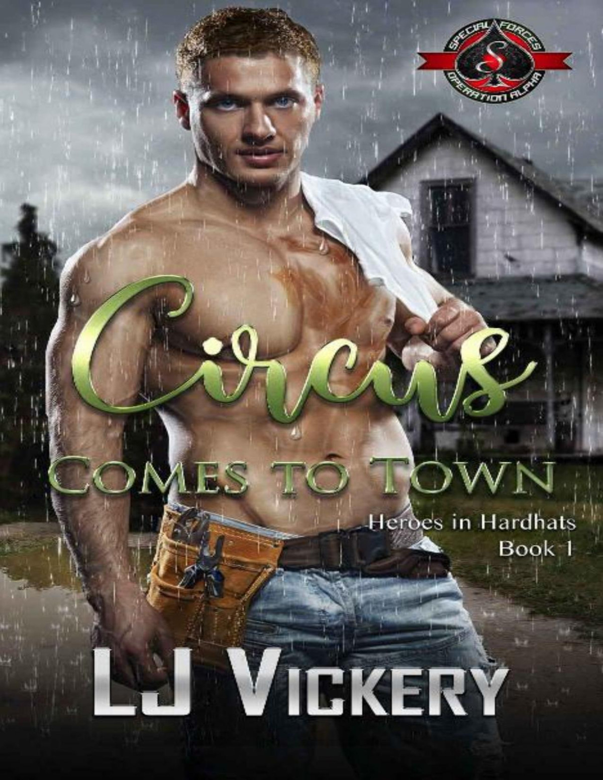 Circus Comes To Town Special Forces Operation Alpha Heroes In Hardhats Book 1 Lj Vickery Operation Alpha Vickery