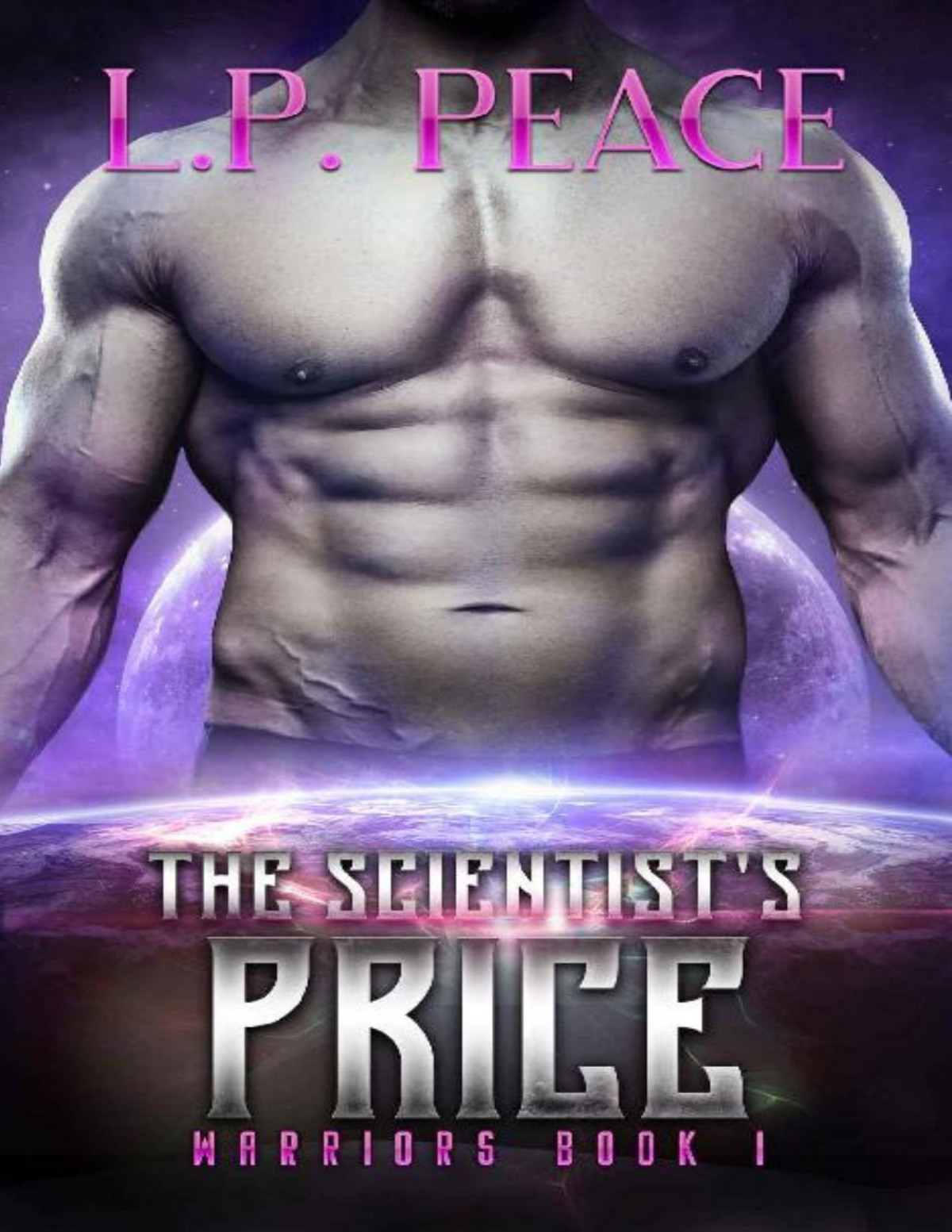 The Scientists Price Warriors Book 1 L P Peace Peace L P