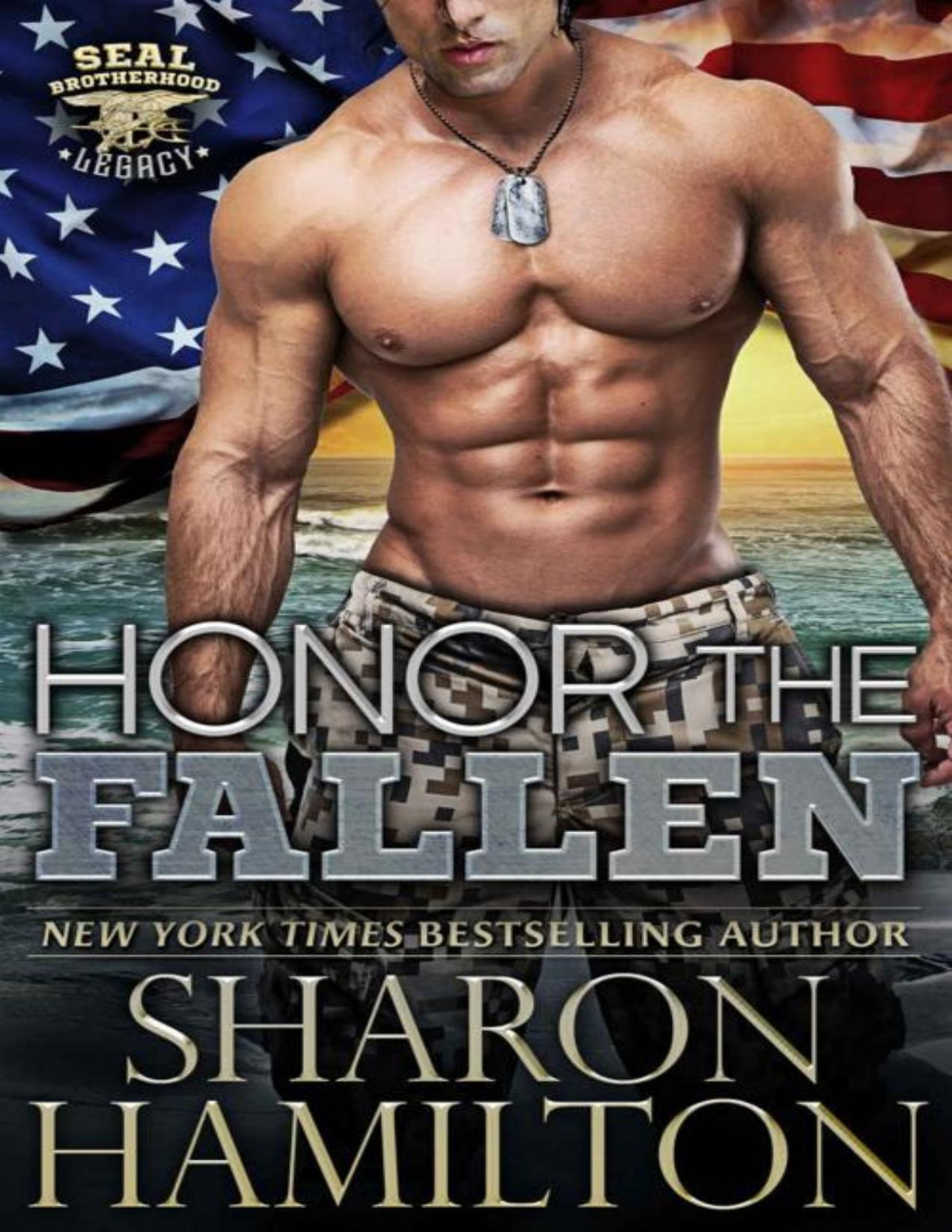Honor The Fallen Out Of The Ashes Of Grenada Seal Brotherhood Legacy Book 2 Sharon Hamilton Hamilton