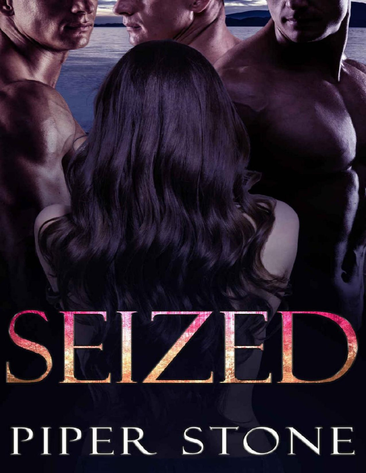 Seized A Rough Romance Piper Stone Stone Piper