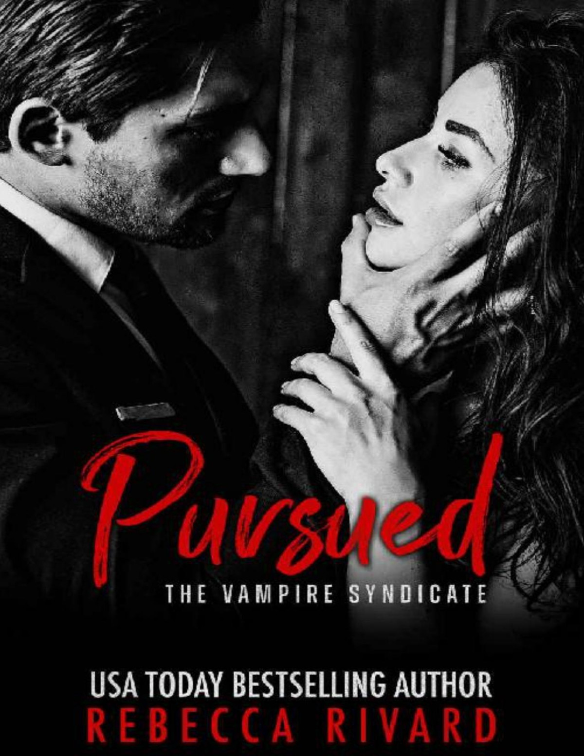 Pursued A Vampire Syndicate Paranormal Romance The Vampire Syndicate Book 1 Rebecca Rivard Rivard