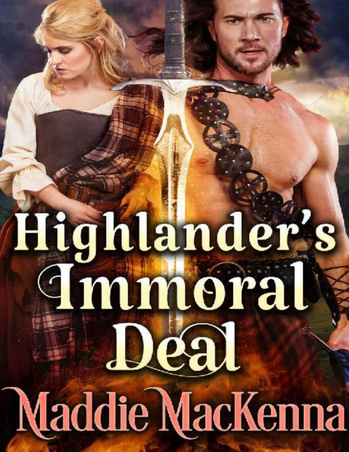 Highlanders Immoral Deal A Steamy Scottish Historical Romance Novel Maddie Mackenna