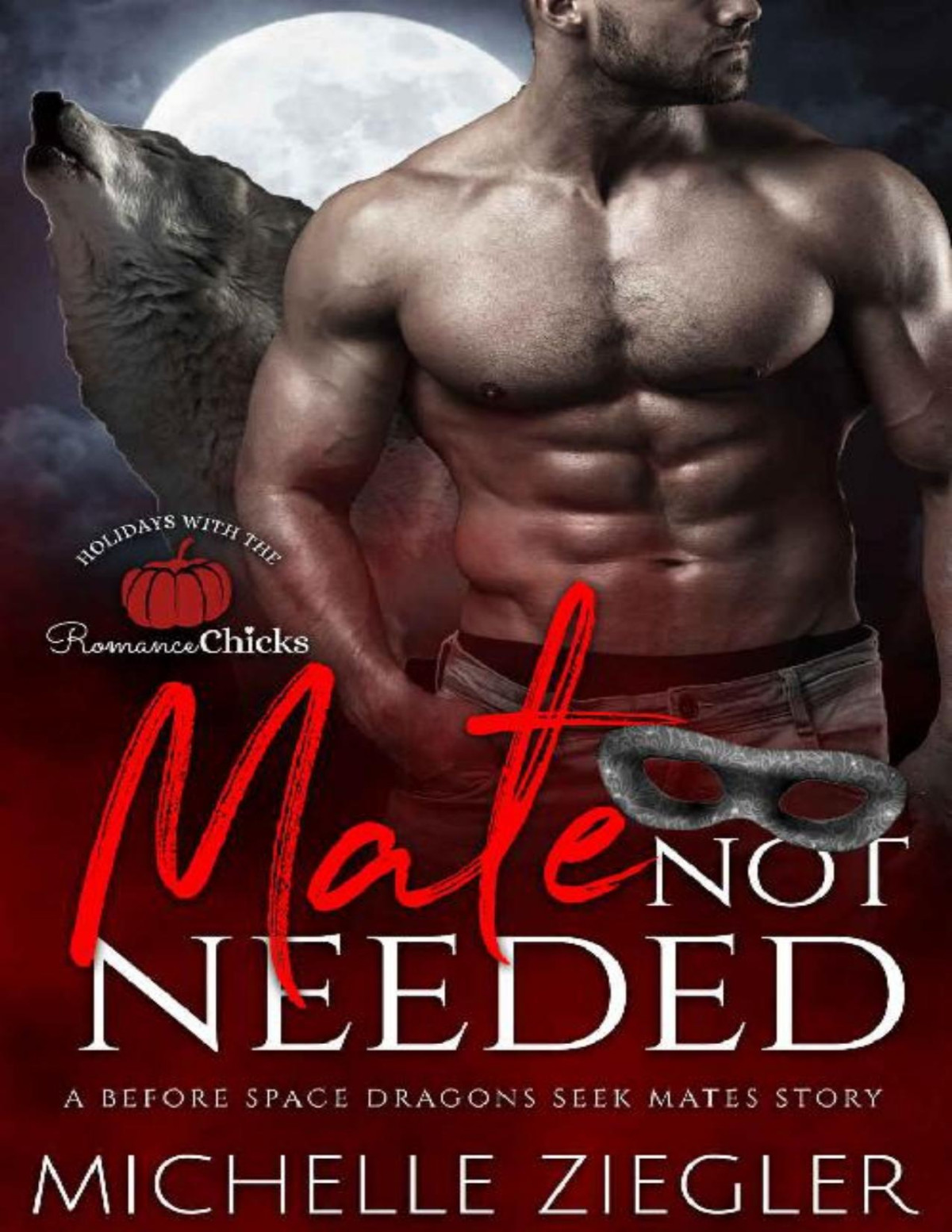 Mate Not Needed A Fated Mates Story Space Dragons Seek Mates Book 1 Michelle Ziegler Ziegler