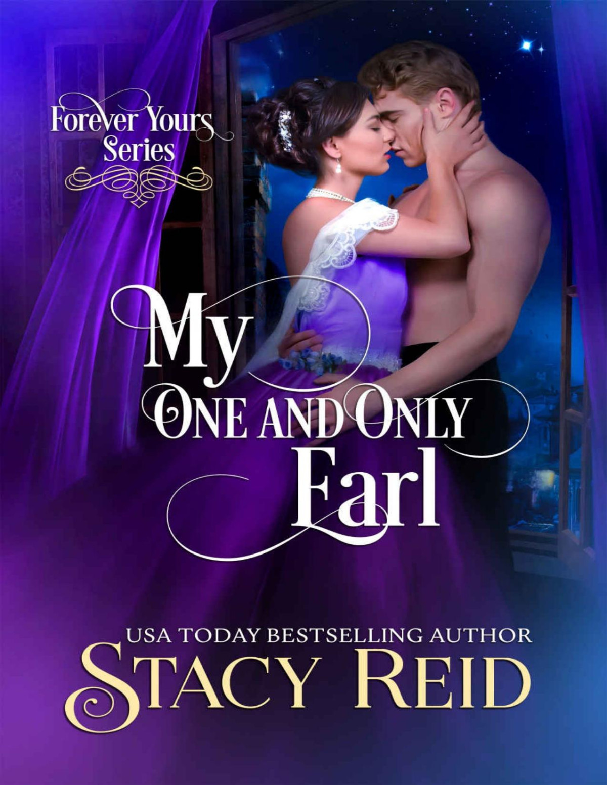 My One And Only Earl Forever Yours Series Reid Stacy