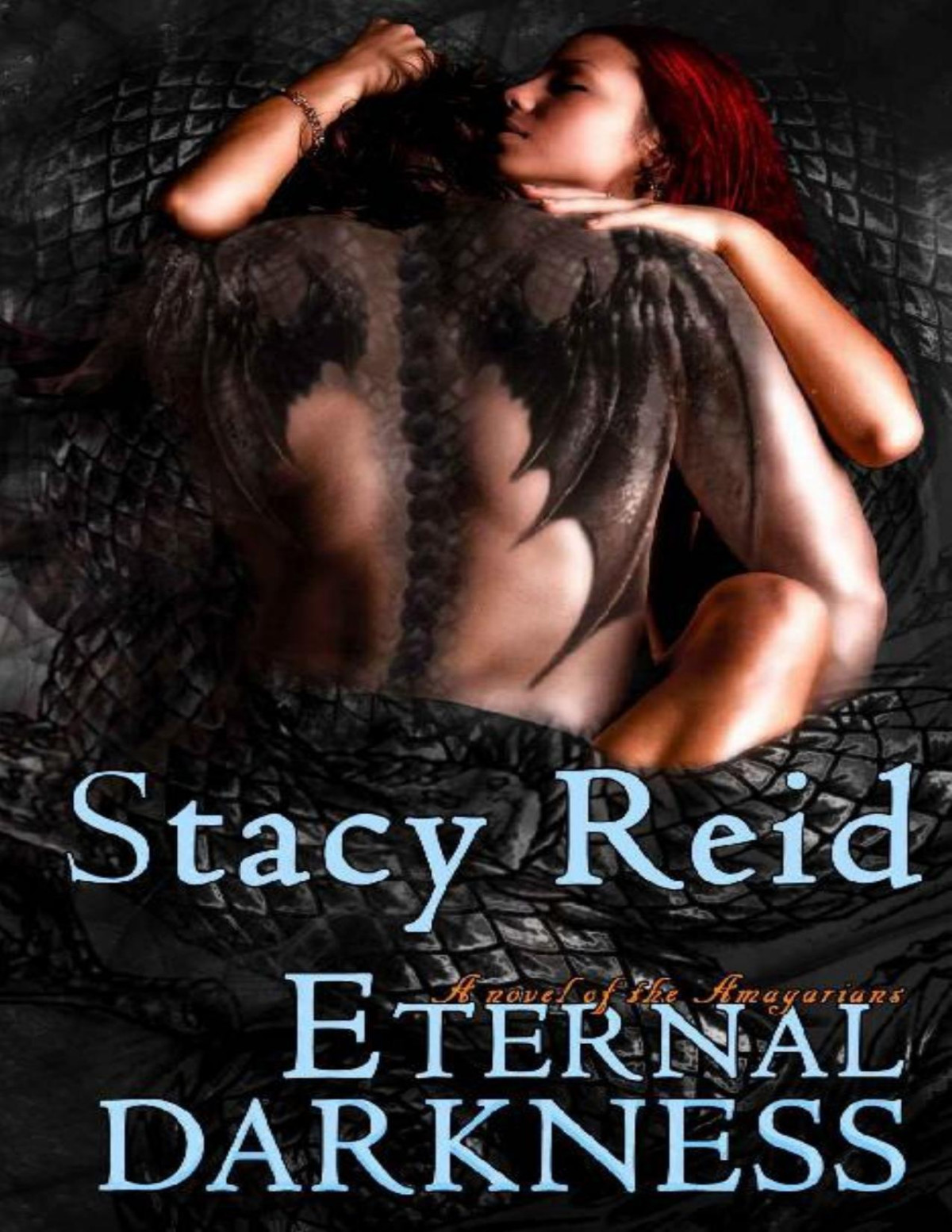 Eternal Darkness A Fated Mates Paranormal Fantasy Romance The Amagarians Book 1 Stacy Reid Reid