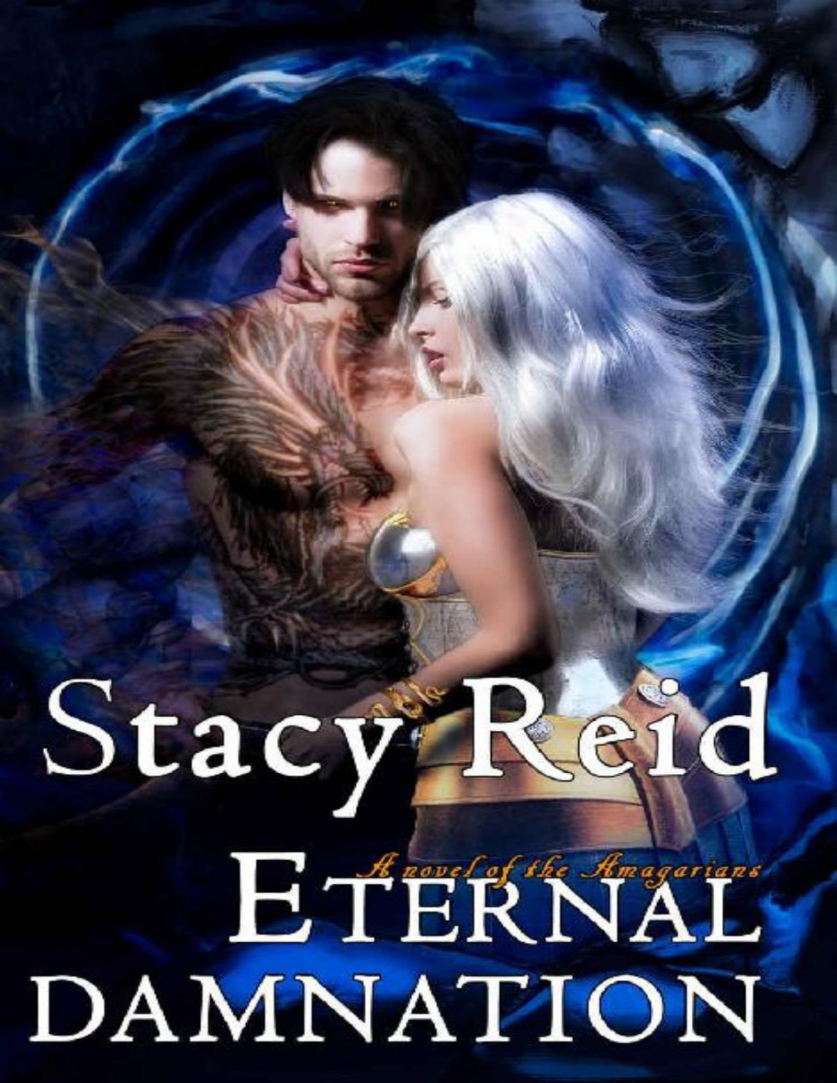 Eternal Damnation The Amagarians Book 3 Stacy Reid Reid Stacy