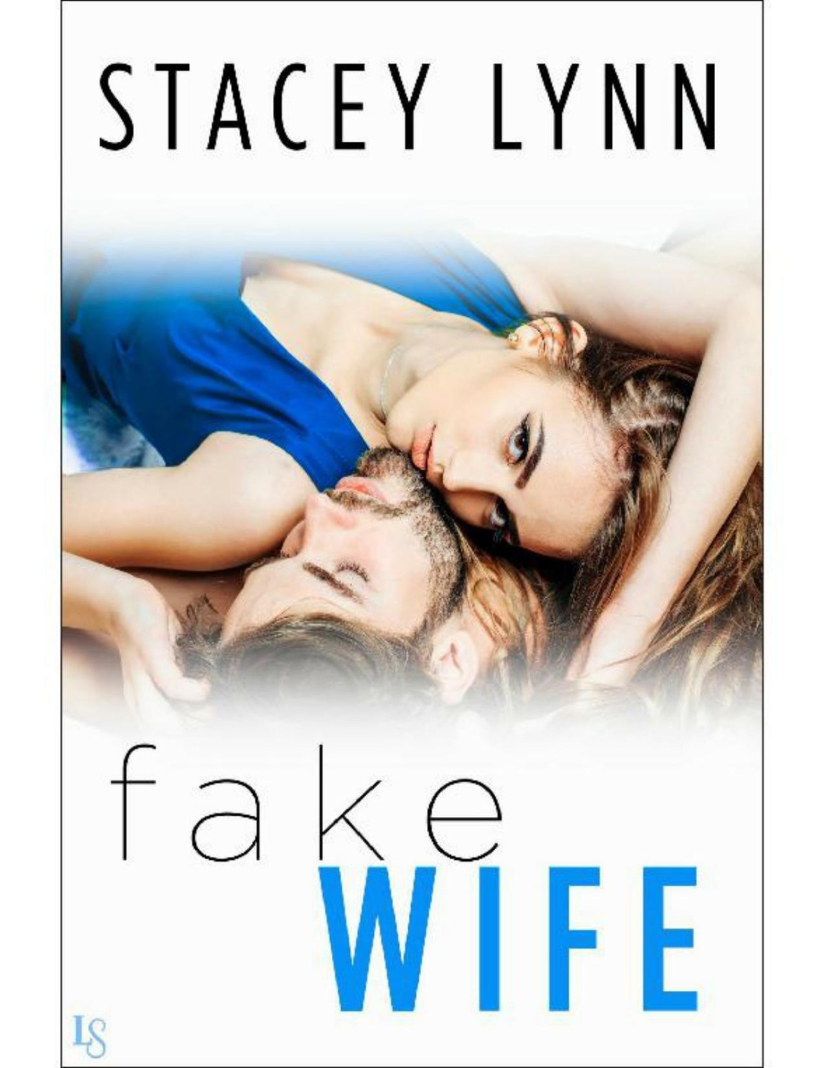 Fake Wife Stacey Lynn