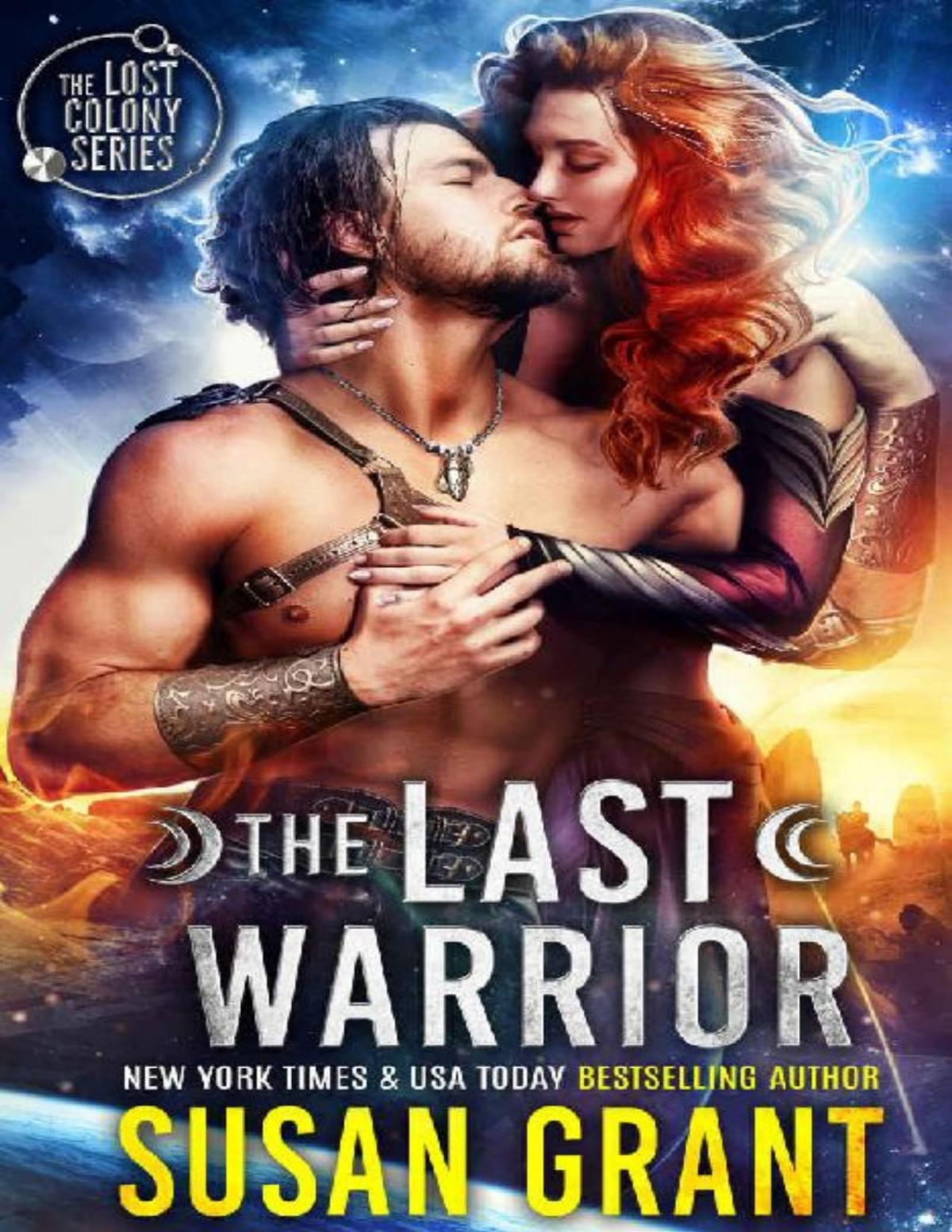 The Last Warrior The Lost Colony Series Book 1 Susan Grant Grant