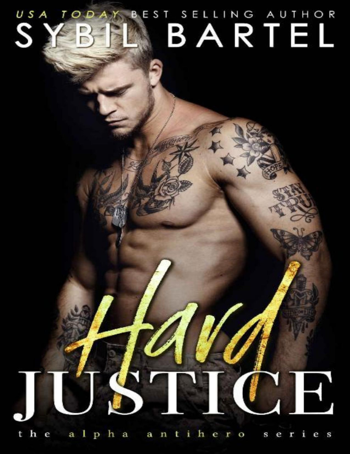 Hard Justice The Alpha Antihero Series Book 2 Sybil Bartel Bartel