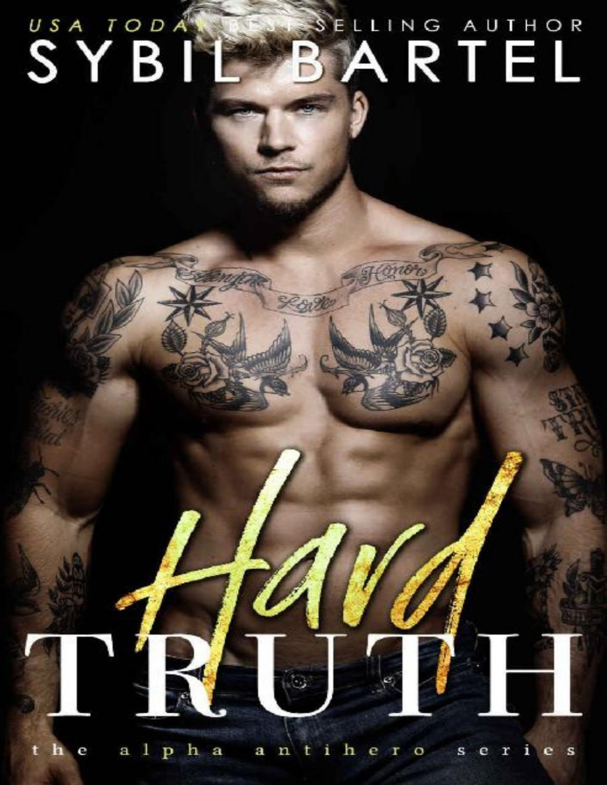 Hard Truth The Alpha Antihero Series Book 4 Sybil Bartel Bartel