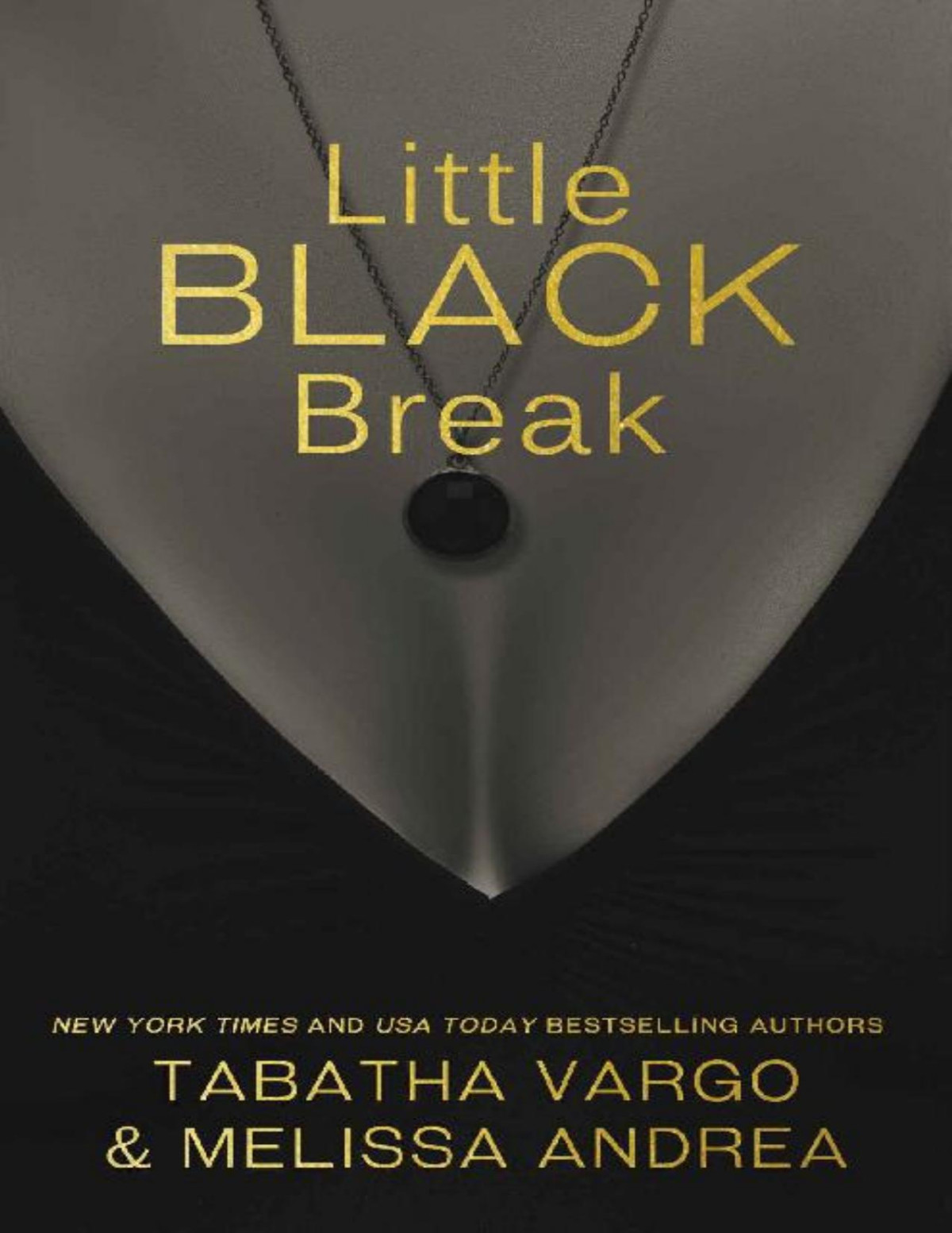 Little Black Break The Black Trilogy Book 2 Tabatha Vargo Melissa Andrea Vargo